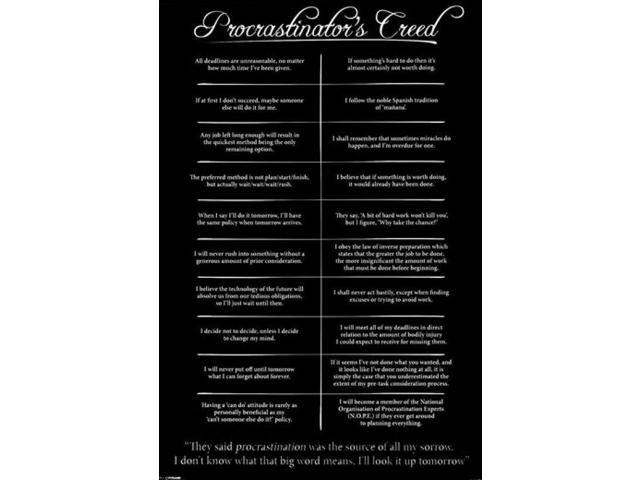 Procrastinator's Creed Poster Print (22 x 34)