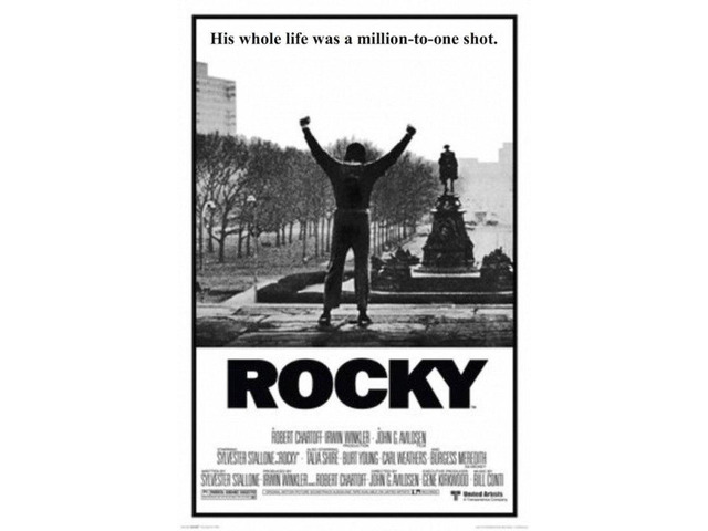 Rocky - His Whole Life Was Million To One Longshot Poster Print (22 x 34)