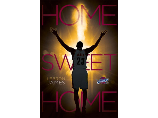 Cleveland Cavaliers - Lebron James - Home Sweet Home 2014 Poster Print (24 x 36)