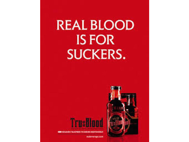 True Blood Real Blood is For Suckers Poster by (24 x 36)