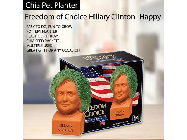 Chia Pet Planter - Freedom of Choice Hillary Clinton- Happy