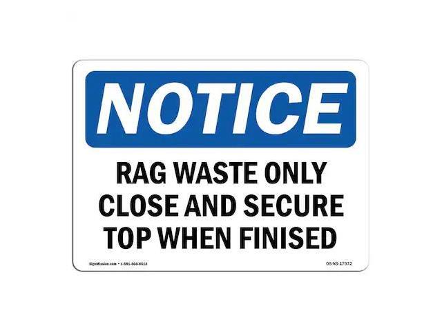 SIGNMISSION OS-NS-P-1218-L-17972 OSHA Sign, 12' H, Rigid Plastic, Rag Waste