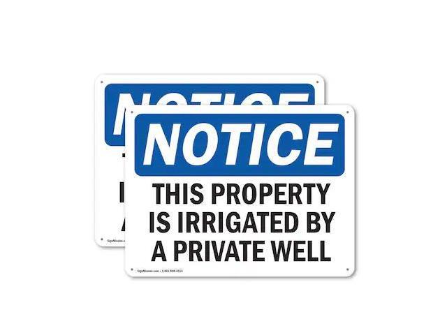 SIGNMISSION OS-2PACK-NS-A-710-L-18647 This Property Is Irrigated By Private