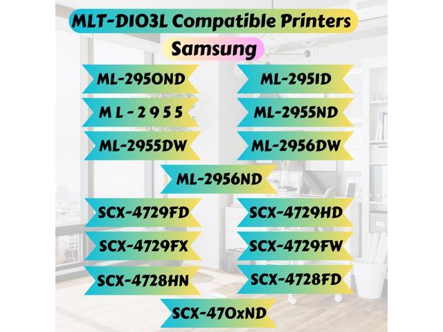 MLT-D103L Compatible 4 Toner Cartridges D103L for SAMSUNG ML 2950 2951 2950ND 2951D 2955 2955ND 2955DW 2956DW 2956ND and SCX 4729 4729FD 4729FW...