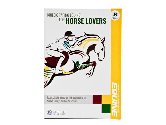 Kinesio Taping Method for Equine Manual: Kinesio Taping for Horse Lovers BKE