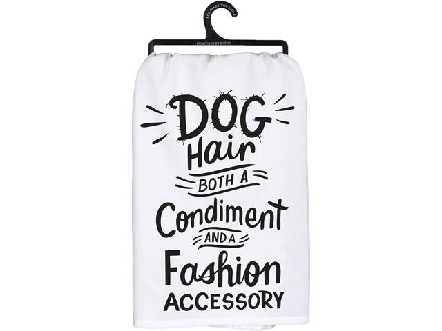 Primitves By Kathy Dish Towel, 28', Dog Hair Condiment and Fashion Accessory