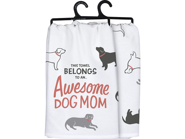 Primitives by Kathy Dish Towel - This Towel Belongs to an Awesome Dog Mom, 28'