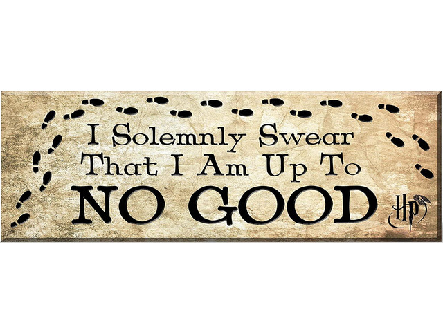 Spoontiques I Solemnly Swear That I Am Up To No Good Decorative Sign, 7.75'