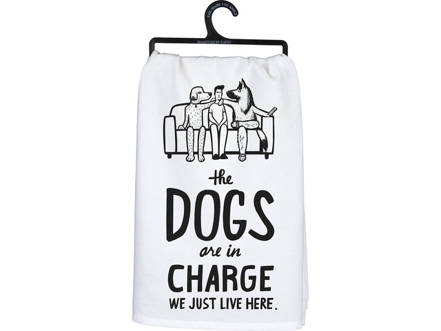 Primitves By Kathy Dish Towel, 28', The Dogs are in Charge, We Just Live Here