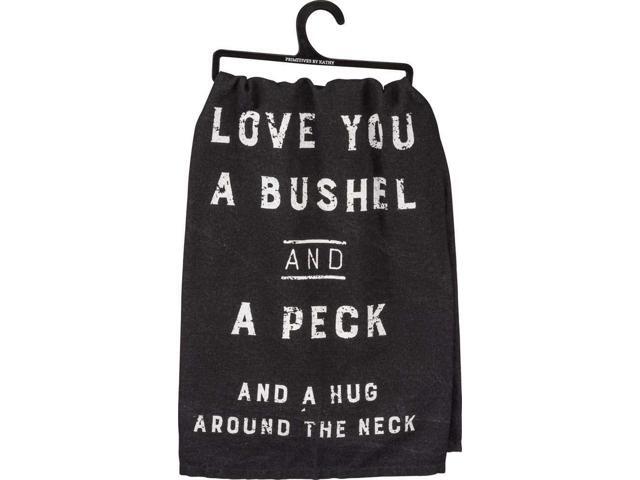Primitives By Kathy Love You Bushel And A Peck Kitchen Towel