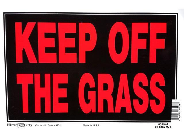Hillman Keep Off The Grass Sign 839948 8x12 in