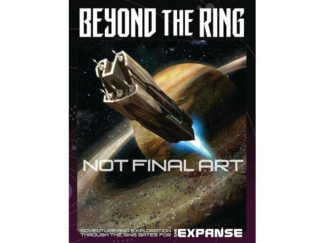 The Expanse PRG - Beyond The Ring - Role Playing Game By Green Ronin Publishing