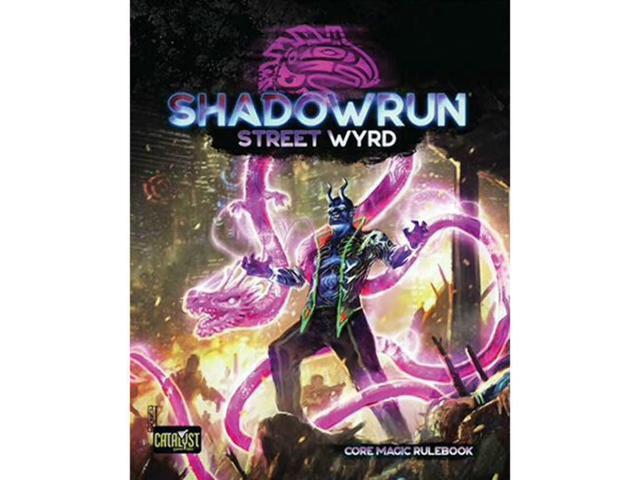 Shadowrun RPG: Street Wyrd Core Magic Rulebook - Roleplaying Game Supplemental Game Master And Player Book by Catalyst Game Labs