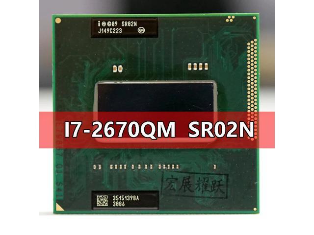 Intel Core I7-2670QM SR02N Processor i7 2670QM notebook Laptop CPU Socket G2 rPGA988B Suitable for HM65 75 76 77 chipset laptop