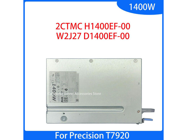 OIAGLH 1400W for Precision T7920 Gold Plus Switching Power Supply 2CTMC H1400EF-