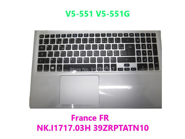 Laptop PalmRest & Keyboard For Acer V5-551 V5-551G France FR NK. I1717.03H 39ZRPTATN10 With Touchpad