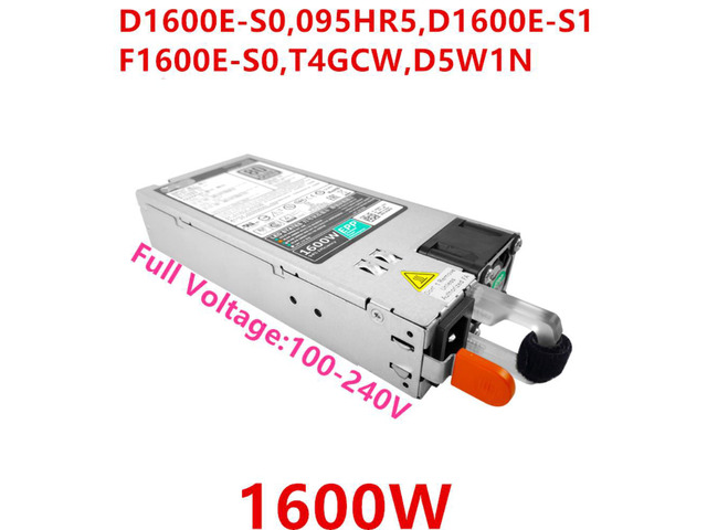 PSU For Dell R630 R730XD R740 1600W Power Supply D1600E-S0 095HR5 D1600E-S1 F160
