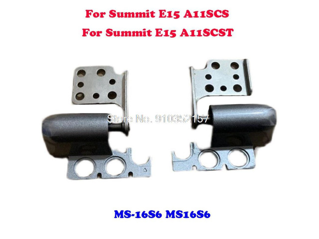 Laptop Summit E15 P15 LCD Hinge L & R For MSI Summit E15 A11SCS A11SCST MS-16S6 MS16S6