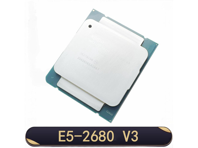 Xeon E5 2680 V3 Processor SR1XP 2.5Ghz 12 Core 30MB Socket LGA 2011-3 CPU E5 2680V3 CPU E5-2680V3