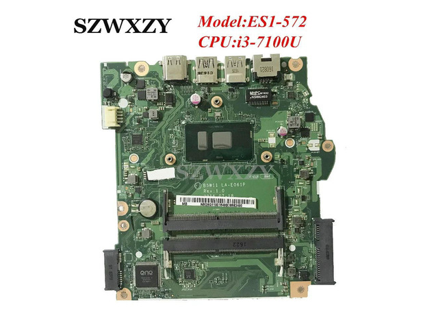 For Aspire ES1-572 Series Laptop Motherboard i3-7100U 2.4ghz NBGKQ11001 B5W11 LA-E061P