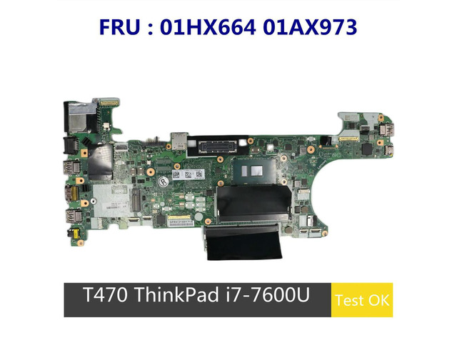 For T470 Laptop Motherboard With SR33Z I7-7600U CPU DDR4 01HX664 01AX973 CT470 NM-A931