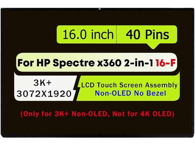 16.0' LCD Screen Assembly for HP Spectre x360 16-f 16t-f 16-f1747nr 16-f1774ng 16-f0000sl 16-f0008ca 16-F0035NR 16-f0035nr 16-f2047nr 3K+ 40pin...
