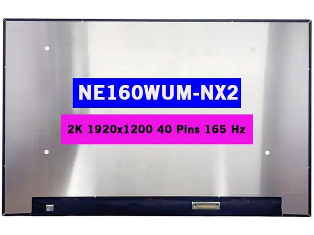 16.0 New Screen Replacement NE160WUM-NX2 2K 1920x1200 40 Pins 165 Hz Non-Touch LCD Display Panel