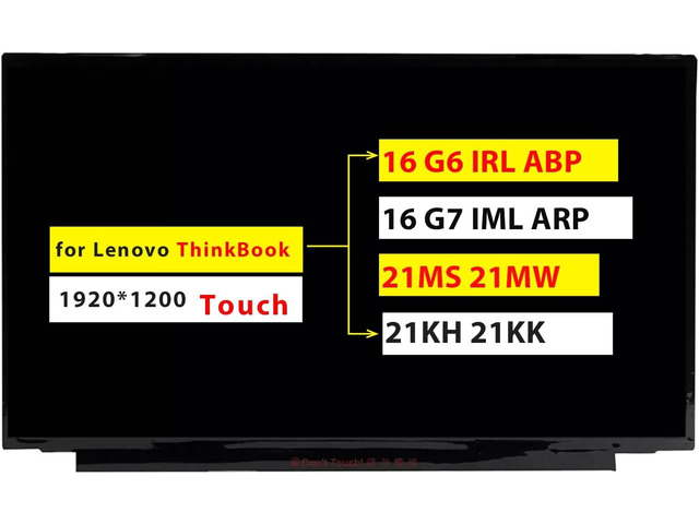 Touch Screen Replacement for Lenovo ThinkBook 16 G6 IRL ABP / 16 G7 IML ARP 21MS 21MW 21KH 21KK 5D11K06186 B160UAK01.2 N160JCN-ELK NV160WUM-K01...