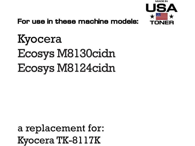 MADE IN USA TONER Compatible Replacement for use in Kyocera Ecosys M8130cidn, Ecosys M8124cidn, TK-8117K (Black, 2-Pack)