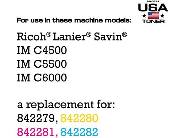 MADE IN USA TONER Compatible Replacement for Ricoh Lanier Savin IM C4500 IM C5500 IM C6000 842279 842282 842281 842284 (Black, Cyan, Magenta,...