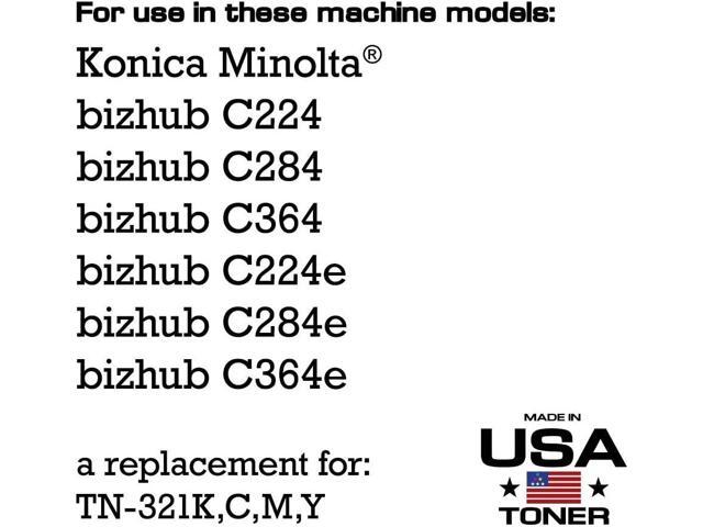 MADE IN USA TONER Compatible Replacement for use in Konica Minolta TN321, C224, C284, C364, C224e, C284e, C364e (Black,Cyan,Yellow,Magenta, 4-Pack)