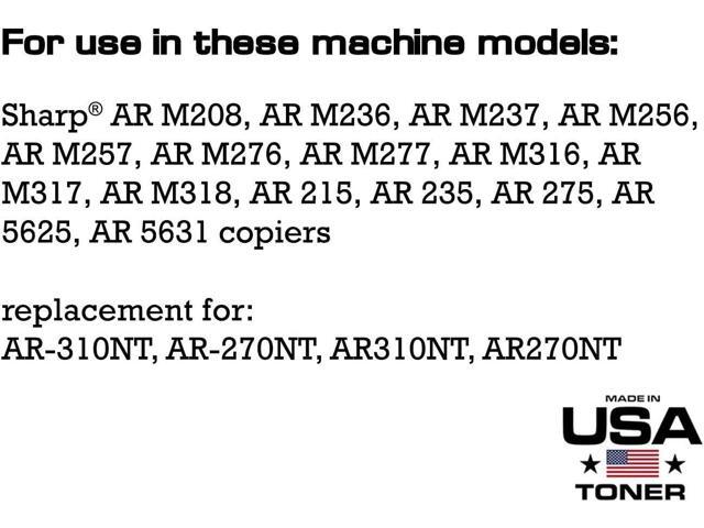 MADE IN USA TONER Compatible Replacement for Sharp AR-310NT AR-235 236 257 275 M208 AR-M237 M257 M277 M317 (Black, 2-Pack)