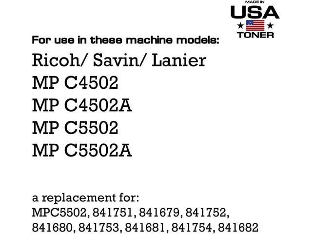 MADE IN USA TONER Compatible Replacement for Ricoh Aficio Savin Lanier MP C4502 MP C5502 841679 841680 841681 841682 - (Black Cyan Magenta Yellow,...