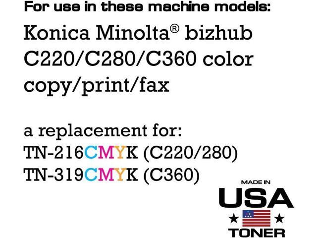 MADE IN USA TONER Compatible Replacement for use in Konica Minolta TN216, TN319, bizhub C220,C280,C360 (Black,Cyan,Yellow,Magenta, 4 cartridges)