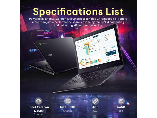Acer Chromebook 311 11.6' HD Display 4GB LPDDR4X RAM 64GB eMMC Intel Celeron N4500 Intel UHD Graphics Black Chrome OS HD Webcam ...