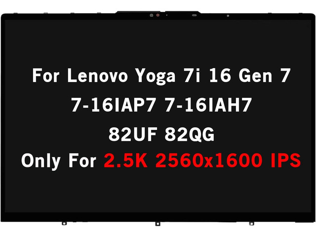 16.0' Screen Replacement for Lenovo Yoga 7i 16 Gen 7 7-16IAP7 7-16IAH7 82UF 82QG 2.5K 2560x1600 IPS LCD Display Touch Screen Digitizer Assembly...
