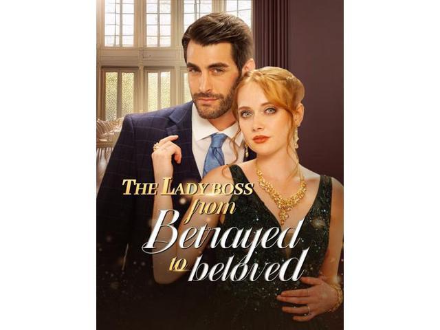 Short Drama Digital Voucher The Lady Boss from Betrayed to Beloved