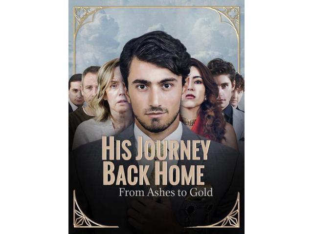 Short Drama Digital Voucher His Journey Back Home from Ashes to Gold