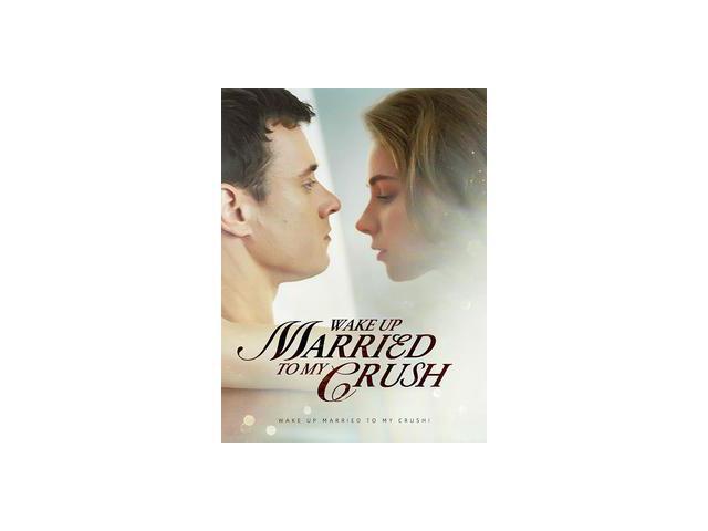 Short Drama Digital Voucher:Waking Up Married To My Crush!