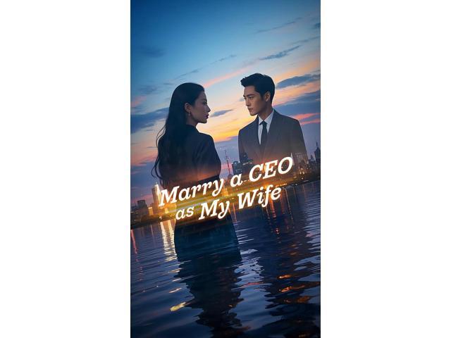 Short Drama Digital Voucher:Marry a CEO as My Wife