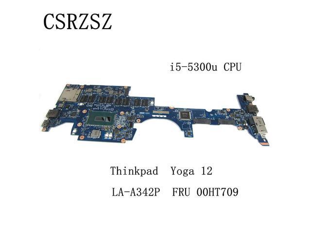 For Thinkpad Yoga 12 Laptop motherboard with i5-5300u cpu 8GB RAM LA-A342P FRU 00HT709 Test work