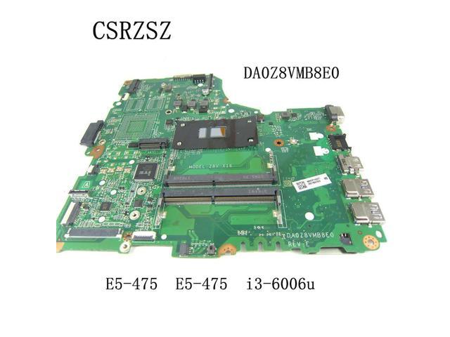 For aspiron E5-475 E5-475G Laptop motherboard with i3-6006u CPU DA0Z8VMB8E0 Fully test