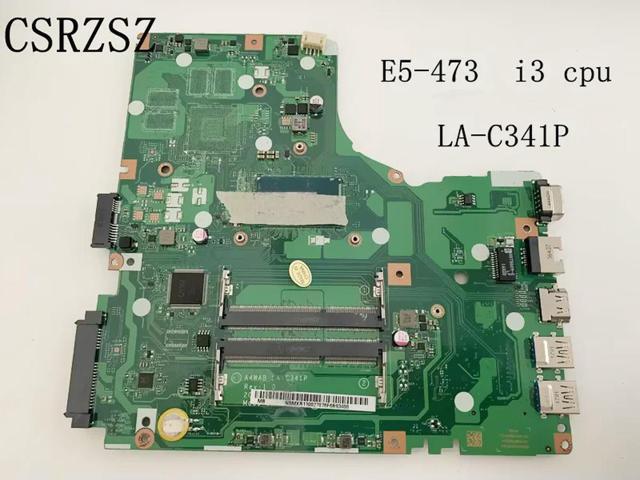 For aspire E5-473 E5-473G Laptop motherboard with i3 CPU A4WAB LA-C341P Mainboard Test work