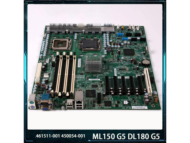 ML150 DL180 G5 461511-001 450054-001 Motherboard