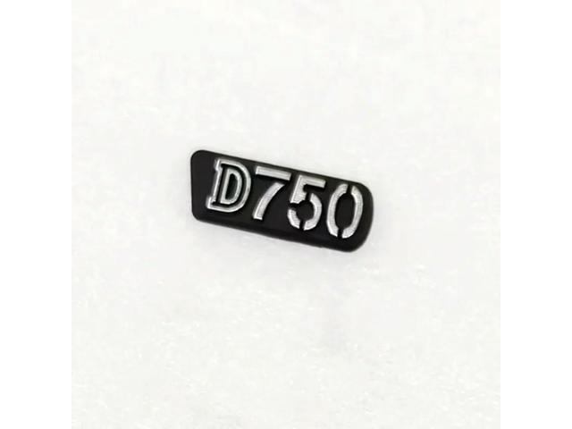 99%Body emblem Logo name plate Repair part For D750 SLR