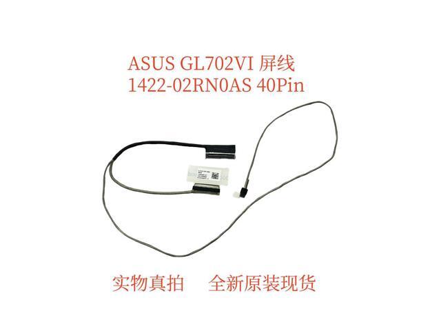 For GL702VI screen cable 40Pin 1422-02RN0AS