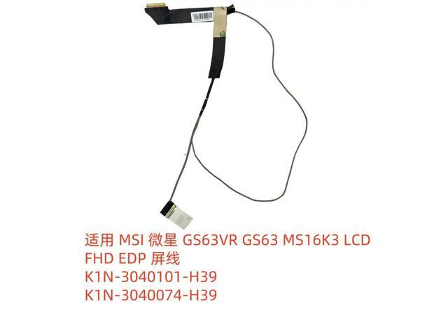 For GS63VR GS63 cable K1N-3040101-H39 K1N-3040074-H39