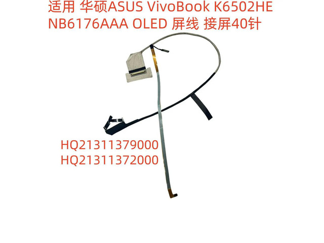 for VivoBook K6502HE screen cable 40 pins HQ21311379000 HQ21311372000