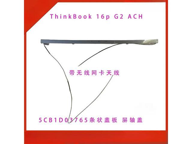 For ThinkBook 16p G2 ACH screen shaft Cover 5CB1D03765 Strip cover air outlet