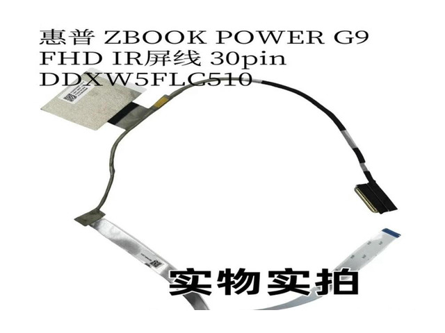 For ZBOOK POWER G9 XW5F FHD IR screen cable 30pin DDXW5FLC510